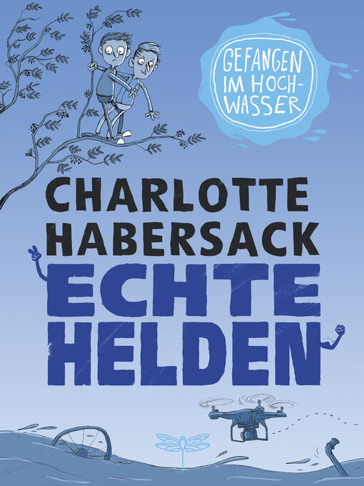 Title details for Echte Helden--Gefangen im Hochwasser by Nikolai Renger - Available